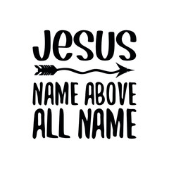 Obraz premium Jesus, Name above all name. Vector Quote 