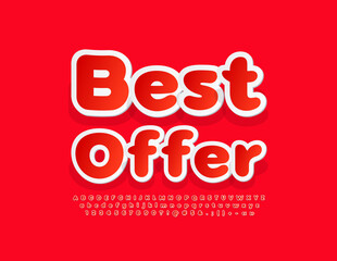 Vector advertising sign Best Offer. Bright Alphabet Letters Numbers and Symbols set. Red sticker Font