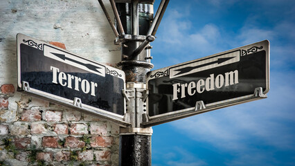 Street Sign to Freedom versus Terror