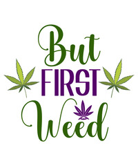 Weed Svg Bundle,Marijuana Svg Bundle,Funny Weed Svg,Smoke Weed Svg,High Svg,Rolling Tray Svg,Blunt Svg,Weed Quotes Svg Bundle,Funny Stoner,Weed svg, Weed svg bundle, Weed Leaf svg, Marijuana svg