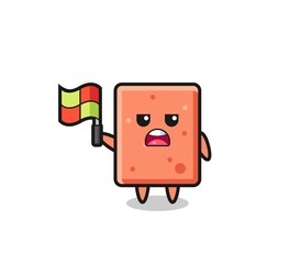 brick character as line judge putting the flag up