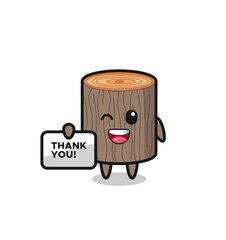 the mascot of the tree stump holding a banner that says thank you