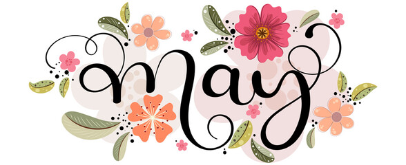 Hello May. MAY month vector with flowers and leaves. Decoration floral. Illustration month may	
