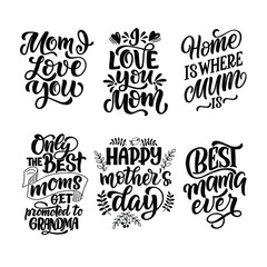 Set of festive positive quotes for mothers day. Vector graphics for the design of postcards, congratulations, posters, prints on t-shirts, mugs , packages.