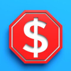 White-colored Dollar Symbol and red-colored stop sign. On blue-colored background. Square composition with copy space. Isolated with clipping path.