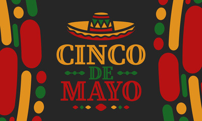 Cinco de Mayo in Mexico. Traditional mexican fiesta in May. National happy holiday with carnival, festival and parade. Latin american and spanish pattern. Illustration with sombrero. Vector poster