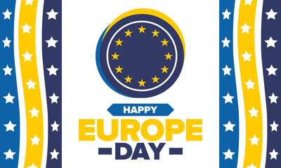 Europe Day. Annual public holiday in May. Is the name of two annual observance days - 5 May by the Council of Europe and 9 May by the European Union. Poster, card, banner and background. Vector