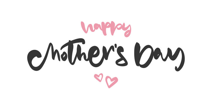 Vector illustration Handwritten lettering of Happy Mother's Day on white background.