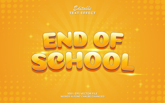 End of school banner with 3d editable text effect style