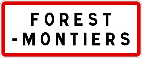 Fototapeta premium Panneau entrée ville agglomération Forest-Montiers / Town entrance sign Forest-Montiers