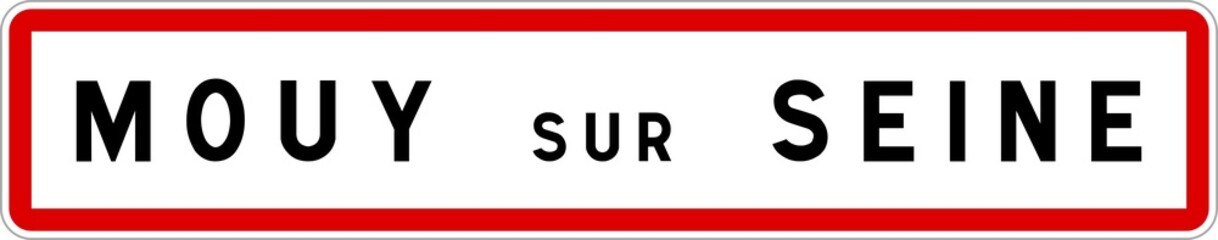 Panneau entrée ville agglomération Mouy-sur-Seine / Town entrance sign Mouy-sur-Seine