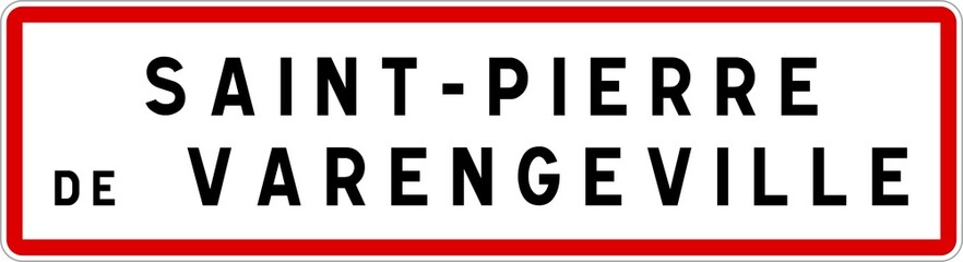 Panneau entrée ville agglomération Saint-Pierre-de-Varengeville / Town entrance sign Saint-Pierre-de-Varengeville