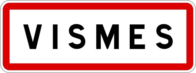 Panneau entrée ville agglomération Vismes / Town entrance sign Vismes