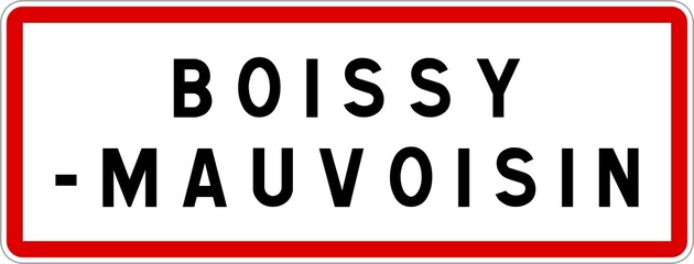 Panneau entrée ville agglomération Boissy-Mauvoisin / Town entrance sign Boissy-Mauvoisin