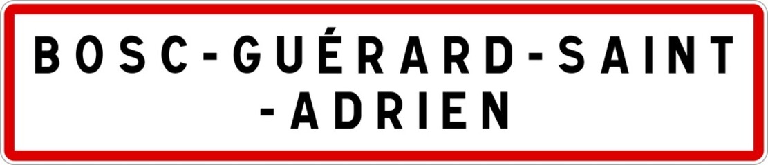 Panneau entrée ville agglomération Bosc-Guérard-Saint-Adrien / Town entrance sign Bosc-Guérard-Saint-Adrien
