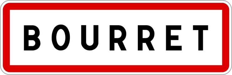Panneau entrée ville agglomération Bourret / Town entrance sign Bourret