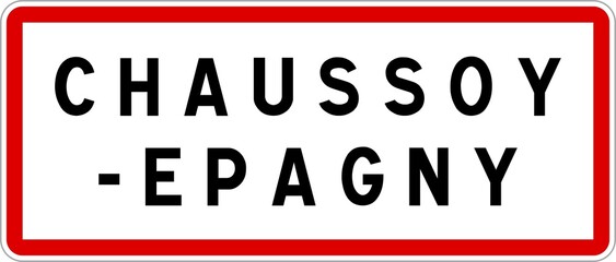 Panneau entrée ville agglomération Chaussoy-Epagny / Town entrance sign Chaussoy-Epagny