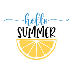 Hello summer inspirational slogan inscription. Summer vector quotes. Illustration for prints on t-shirts and bags, posters, cards. Isolated on white background. Motivational phrase.  - obrazy, fototapety, plakaty