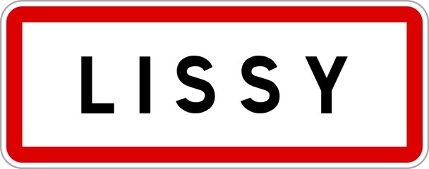 Panneau entrée ville agglomération Lissy / Town entrance sign Lissy