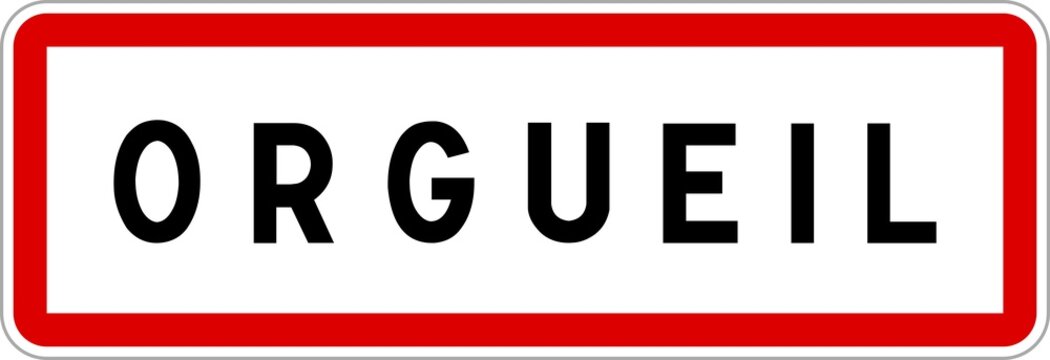 Panneau entr&eacute;e ville agglom&eacute;ration Orgueil / Town entrance sign Orgueil