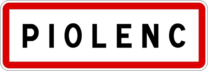 Panneau entrée ville agglomération Piolenc / Town entrance sign Piolenc