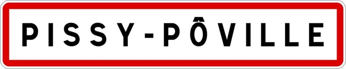 Panneau entrée ville agglomération Pissy-Pôville / Town entrance sign Pissy-Pôville