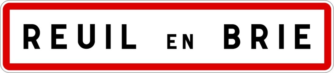 Panneau entrée ville agglomération Reuil-en-Brie / Town entrance sign Reuil-en-Brie
