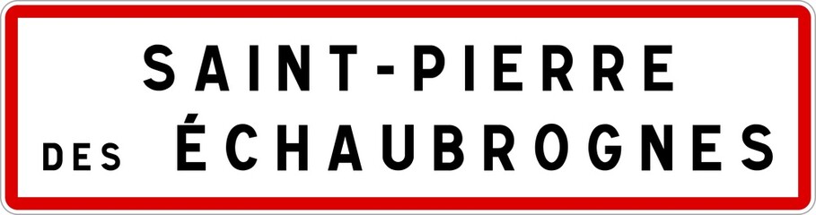 Panneau entrée ville agglomération Saint-Pierre-des-Échaubrognes / Town entrance sign Saint-Pierre-des-Échaubrognes