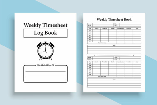 Weekly Timesheet KDP Interior Journal. Office Worker Daily Incoming And Outgoing Time Management Notebook. KDP Interior Logbook. Employee's Total Work Time And Schedule Tracker Notebook Template.