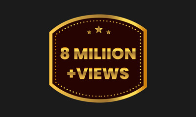 8 million views 