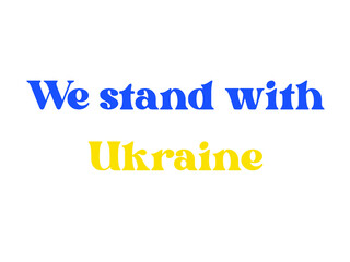We Stan with Ukraine Background, vector illustration