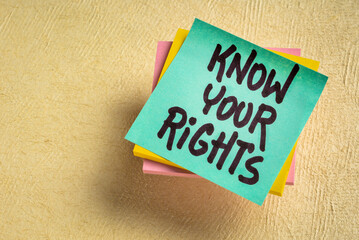 Know your rights reminder, handwriting on a sticky note, legal concept