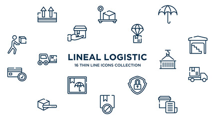 concept of 16 lineal logistic outline icons such as keep up, wet protect, parachute box, stack in depot, use hook, package on rolling transport, security, prohibited, delivery invoice vector