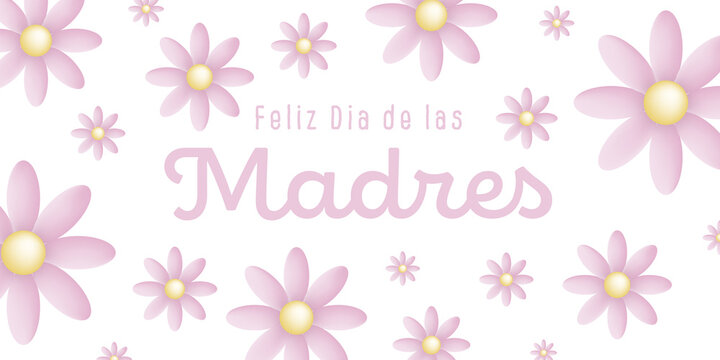 Spanish text : Feliz dia de las madres, with many pink blossoms on a white background