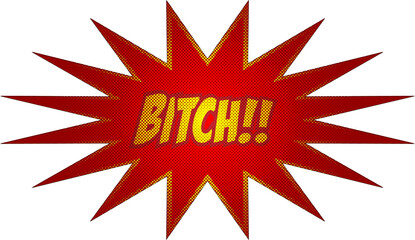 Bitch Effect with Halftone in Comic Book Style. Vector Design Element. Retro Sticker. Swear Word. 