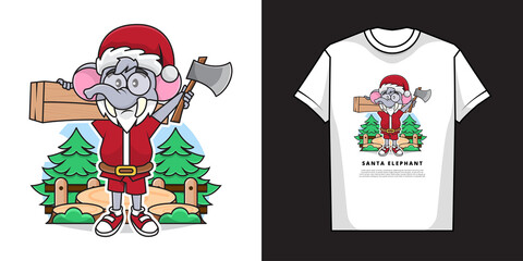 Fototapeta premium Illustration Vector Graphic of Adorable Elephant Carpenter Wearing Santa Claus Costume and Holding an Ax with T-Shirt Mockup Design