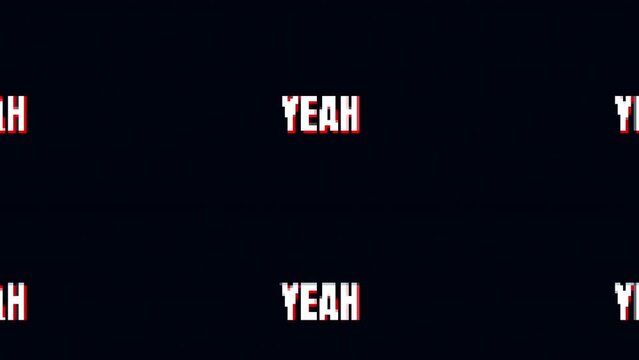 yeah text Glitch pixel Animation On Black Background.4K motion animation.