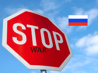 Stop sign with the flag of Russia and the word war, symbol against war