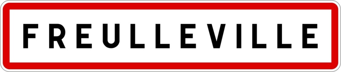 Panneau entrée ville agglomération Freulleville / Town entrance sign Freulleville