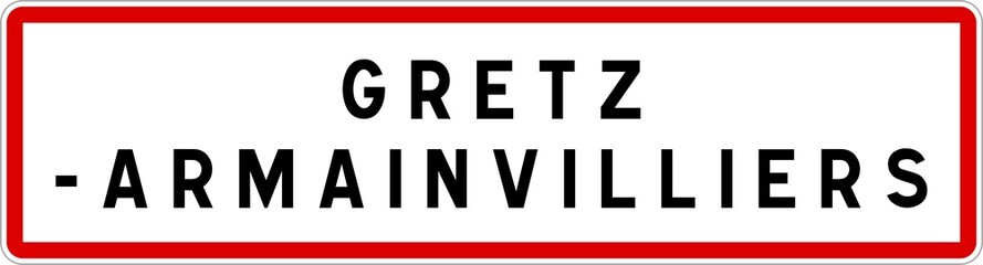 Panneau entrée ville agglomération Gretz-Armainvilliers / Town entrance sign Gretz-Armainvilliers