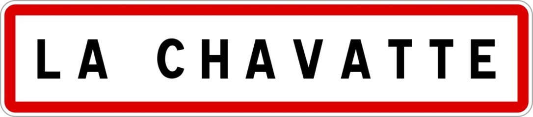 Panneau entrée ville agglomération La Chavatte / Town entrance sign La Chavatte