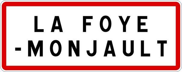 Panneau entrée ville agglomération La Foye-Monjault / Town entrance sign La Foye-Monjault