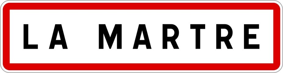 Panneau entrée ville agglomération La Martre / Town entrance sign La Martre