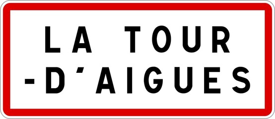 Panneau entrée ville agglomération La Tour-d'Aigues / Town entrance sign La Tour-d'Aigues
