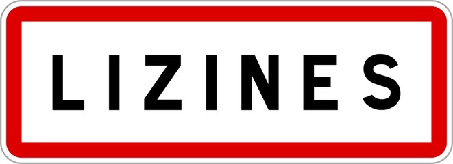 Panneau entrée ville agglomération Lizines / Town entrance sign Lizines