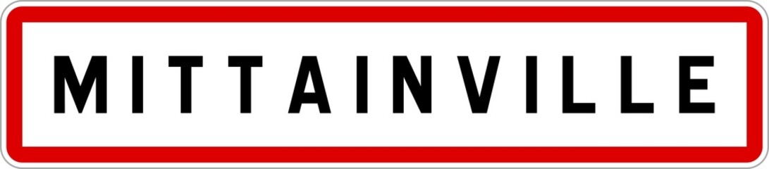 Panneau entrée ville agglomération Mittainville / Town entrance sign Mittainville