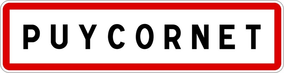 Panneau entrée ville agglomération Puycornet / Town entrance sign Puycornet