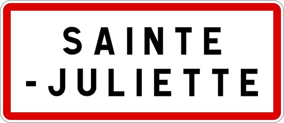 Panneau entrée ville agglomération Sainte-Juliette / Town entrance sign Sainte-Juliette