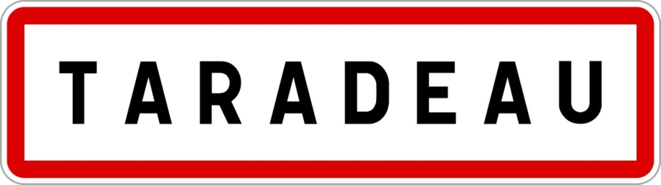 Panneau entrée ville agglomération Taradeau / Town entrance sign Taradeau
