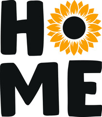 Home Sunflower Silhouette Cricut SVG For Sublimation Products, T-shirts, Pillows, Cards, Mugs, Bags, Framed Artwork, Scrapbooking